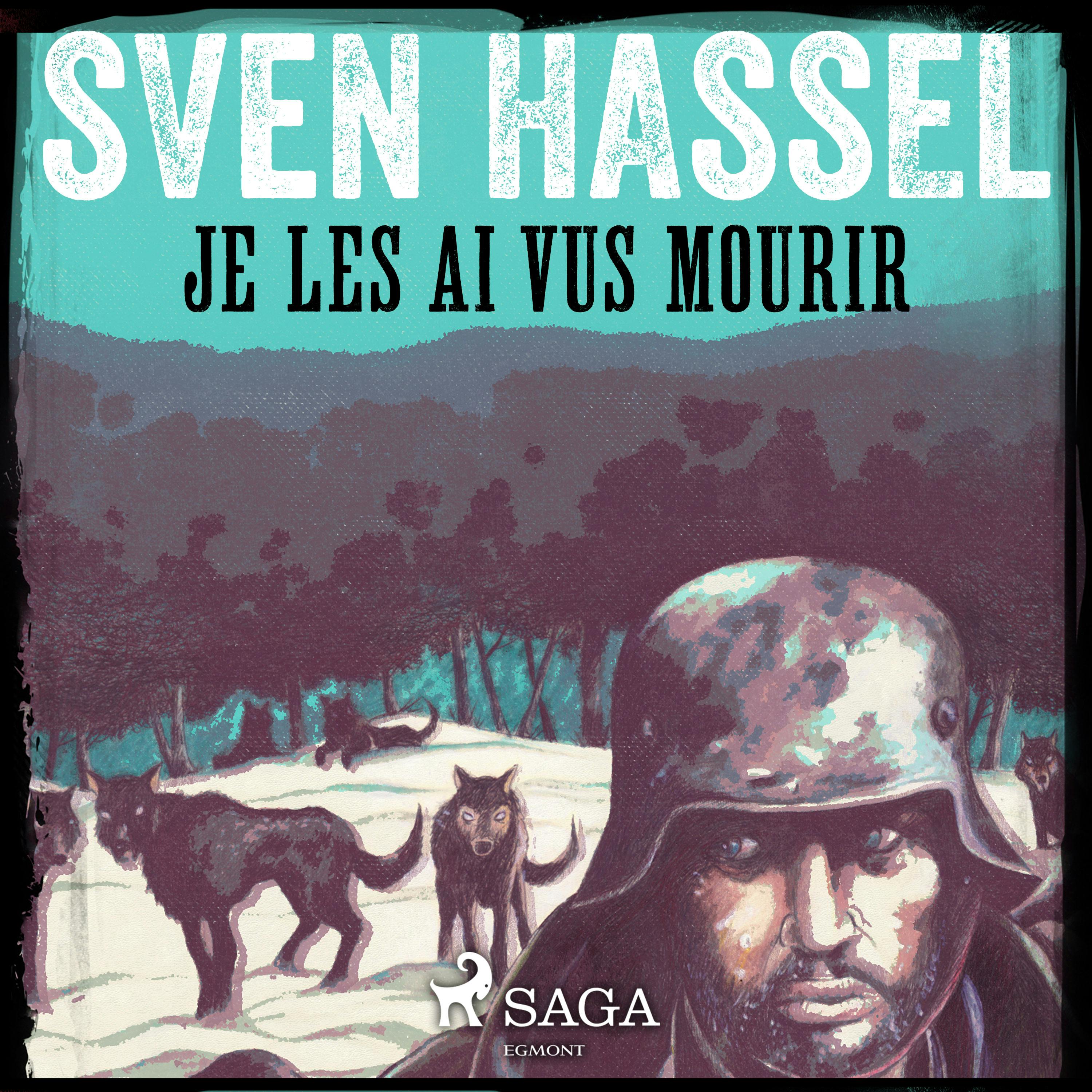 Je les ai vus mourir | Sven Hassel