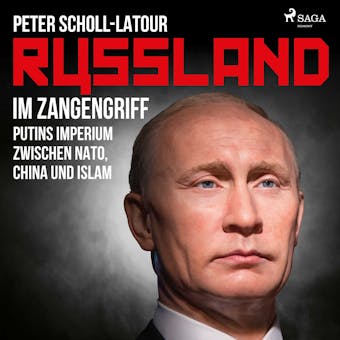 Russland im Zangengriff - Putins Imperium zwischen Nato, China und Islam - Peter Scholl-Latour