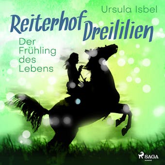 Reiterhof Dreililien 3 - Der Frühling des Lebens - Ursula Isbel