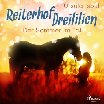 Reiterhof Dreililien 4 - Der Sommer im Tal - Ursula Isbel