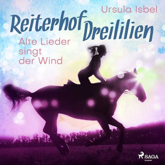 Reiterhof Dreililien 5 - Alte Lieder singt der Wind