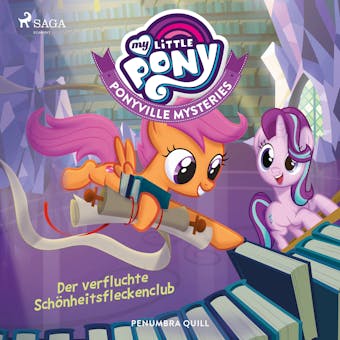 My Little Pony - Ponyville Mysteries - Der verfluchte Schönheitsfleckenclub - Penumbra Quill
