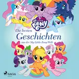 Cover von My Little Pony - Die besten Geschichten aus der My-Little-Pony-Welt