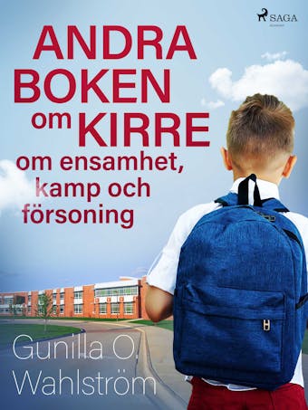 Andra boken om Kirre: om ensamhet, kamp och försoning - undefined