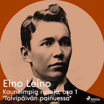 Kauneimpia runoja, osa 1 "Talvipäivän painuessa" - Eino Leino