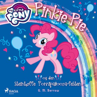 My Little Pony - Pinkie Pie og den steintÃ¸ffe Ponnipalooza-festen! - G. M. Berrow