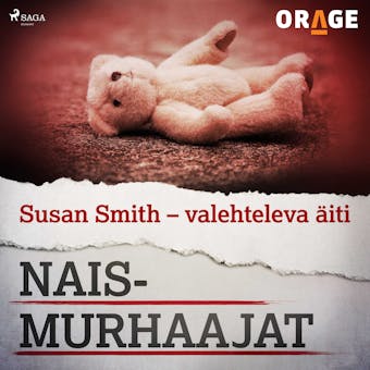Susan Smith – valehteleva äiti - Orage