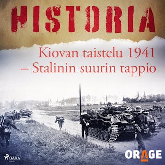 Kiovan taistelu 1941 – Stalinin suurin tappio - Orage