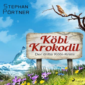 Köbi Krokodil - Der dritte Köbi-Krimi - Stephan Pörtner