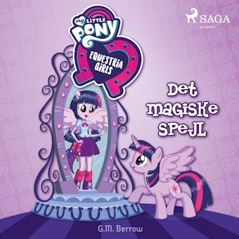My Little Pony - Equestria Girls - Det magiske spejl