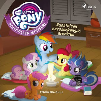 My Little Pony - Ponyvillen Mysteeri - Ruosteisen hevosenkengÃ¤n arvoitus - Penumbra Quill