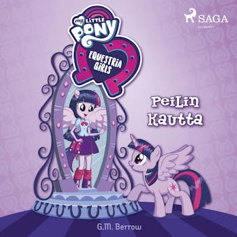 My Little Pony - Equestria Girls – Peilin kautta - undefined