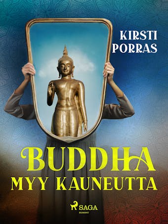 Buddha myy kauneutta - Kirsti Porras