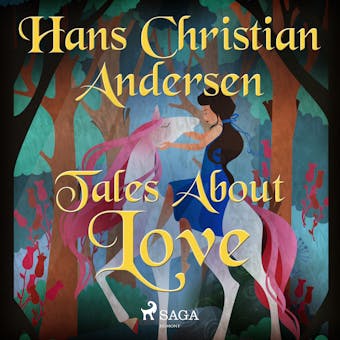 Tales About Love - Hans Christian Andersen