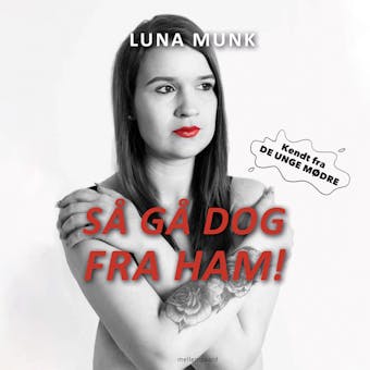Så gå dog fra ham! - Luna Munk