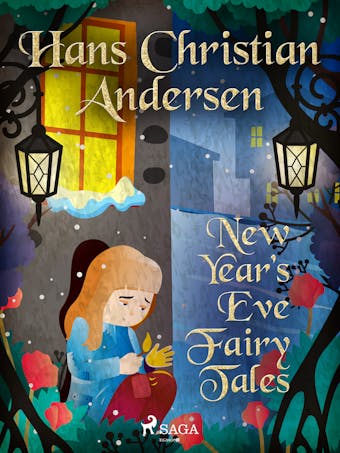 New Year's Eve Fairy Tales - Hans Christian Andersen