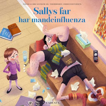 Sallys far (8) - Sallys far har mandeinfluenza - Thomas Brunstrøm, Thorbjørn Christoffersen
