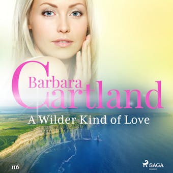 A Wilder Kind of Love (Barbara Cartland’s Pink Collection 116)