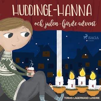 Huddinge-Hanna och julen - fjärde advent - undefined