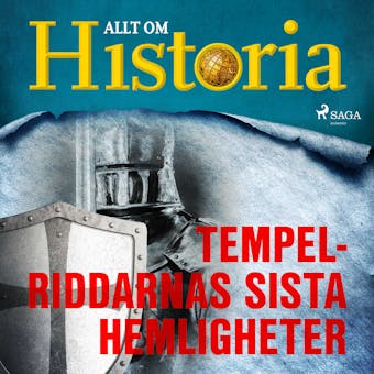 Tempelriddarnas sista hemligheter - Allt Om Historia