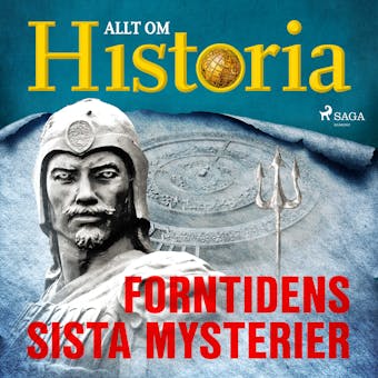 Forntidens sista mysterier - Allt Om Historia