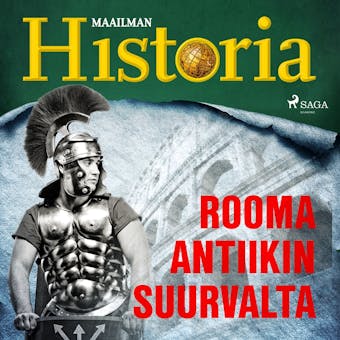 Rooma - Antiikin suurvalta - Maailman Historia