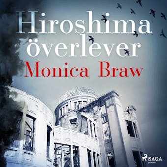 Hiroshima överlever - Monica Braw