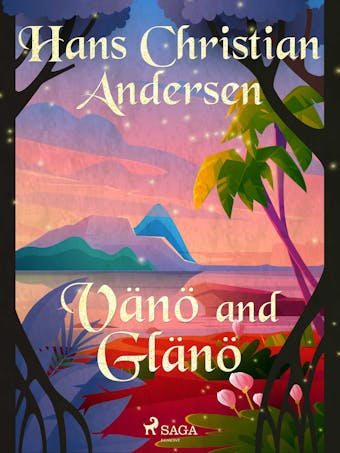 Vänö and Glänö - Hans Christian Andersen
