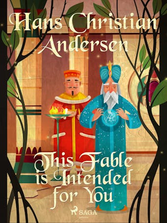 This Fable is Intended for You - Hans Christian Andersen