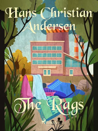 The Rags - Hans Christian Andersen