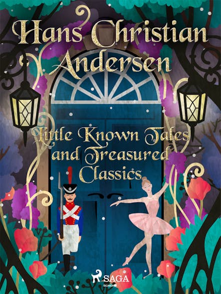 Little Known Tales And Treasured Classics