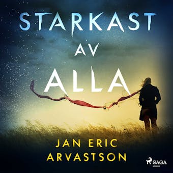 Starkast av alla - Jan Eric Arvastson