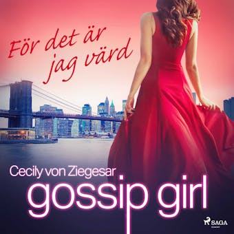 Gossip Girl: För det är jag värd - 