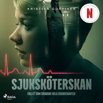 Sjuksköterskan - Fallet som skakade hela Skandinavien - undefined