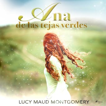Ana de las tejas verdes - Lucy Maud Montgomery