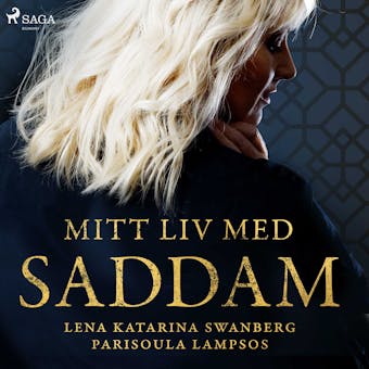 Mitt liv med Saddam - Parisoula Lampsos, Lena Katarina Swanberg
