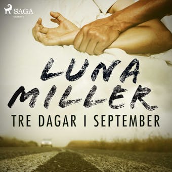 Tre dagar i september - Luna Miller