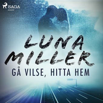 Gå vilse, hitta hem - Luna Miller