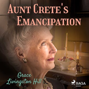 Aunt Crete's Emancipation - undefined