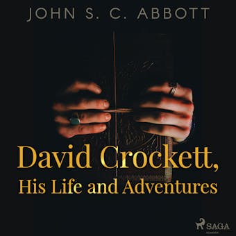 David Crockett, His Life and Adventures - undefined