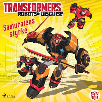Transformers - Robots in Disguise - Samuraiens styrke - undefined