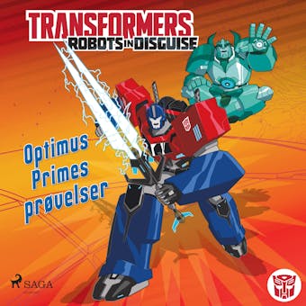 Transformers - Robots in Disguise - Optimus Primes prÃ¸velser - undefined