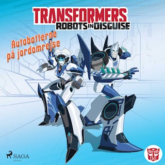 Transformers - Robots in Disguise - Autobotternes rejsehold - undefined