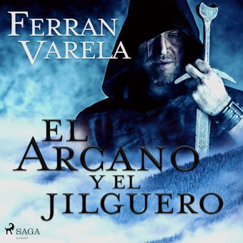 El arcano y el jilguero - Ferran Varela