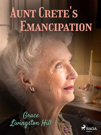 Aunt Crete's Emancipation - undefined