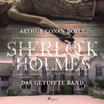 Sherlock Holmes: Das getupfte Band - Arthur Conan Doyle