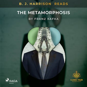 B. J. Harrison Reads The Metamorphosis - Franz Kafka