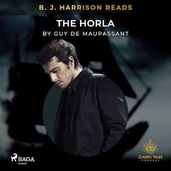 B. J. Harrison Reads The Horla - Guy de Maupassant
