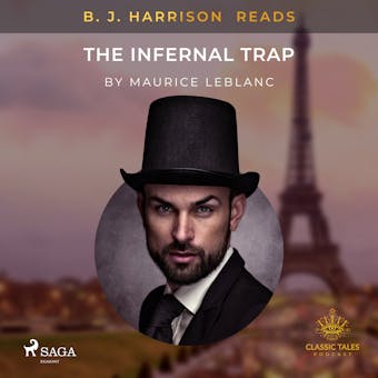 B. J. Harrison Reads The Infernal Trap - Maurice Leblanc