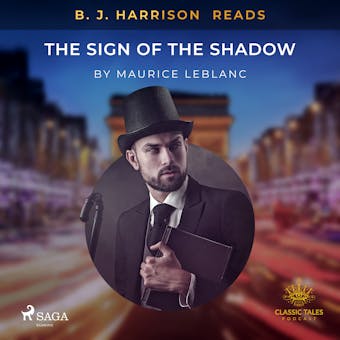 B. J. Harrison Reads The Sign of the Shadow - Maurice Leblanc